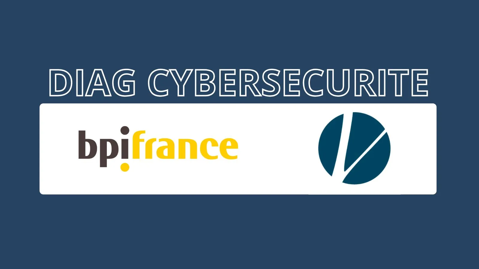 « Diag Cybersécurité » : logos de Bpifrance et de Veyan sur fond bleu marine